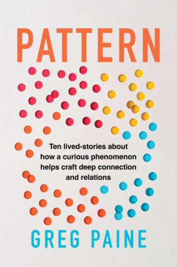 Pattern  Ten LivedStories about How a Curious Phenomenon Helps Craft Deep Connection and Relations