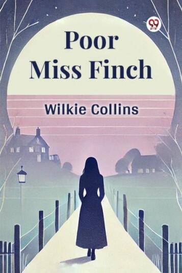 Poor Miss Finch Poor Miss Finch