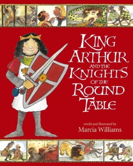 King Arthur And The Knights Of The Round Table Av Marcia Williams