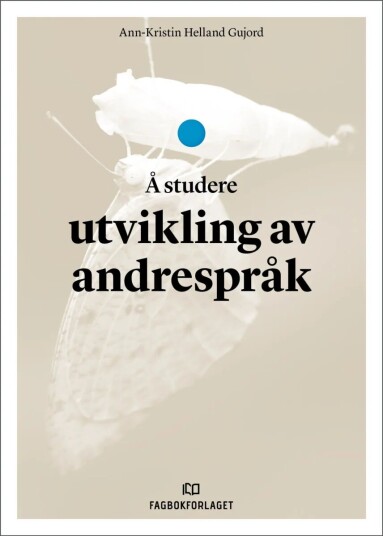 Å Studere Utvikling Av Andrespråk Av Ann-Kristin Helland Gujord