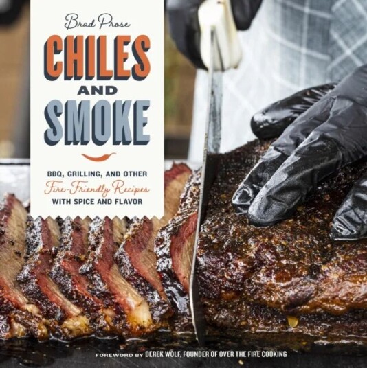 Chiles And Smoke Av Brad Prose