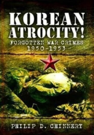 Korean Atrocity! Av Philip D Chinnery