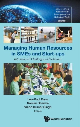 Managing Human Resources In Smes And Start-Ups: International Challenges And Solutions
