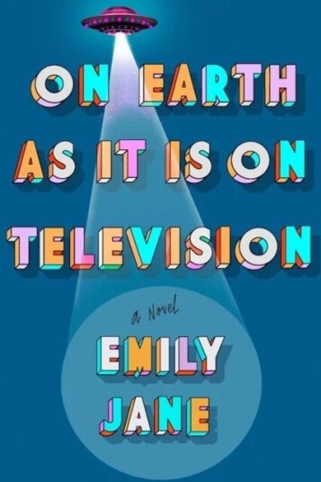 On Earth As It Is On Television Av Emily Jane