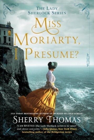 Miss Moriarty, I Presume? Miss Moriarty, I Presume?
