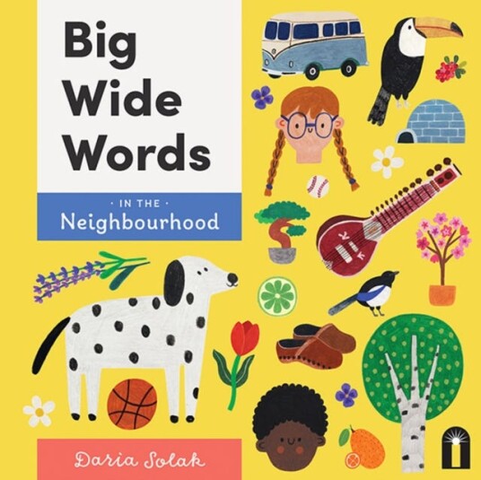 Big Wide Words In The Neighbourhood Av Daria Solak