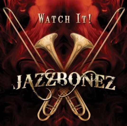 Jazzbonez Watch It CD Jazzbonez Watch It CD
