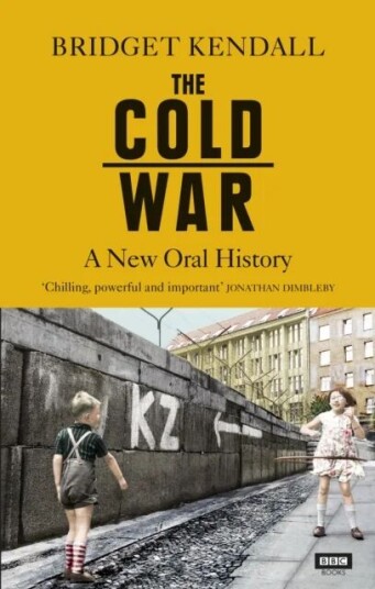 The Cold War Av Bridget Kendall
