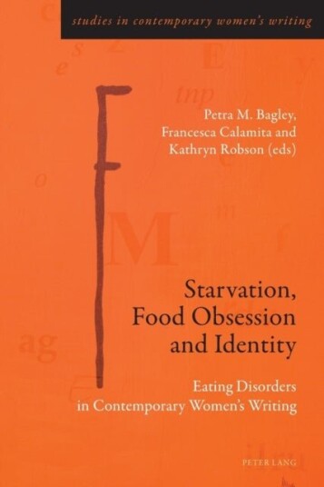 Starvation Food Obsession and Identity