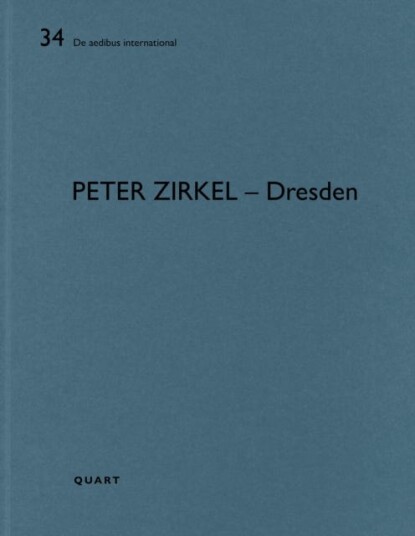 Peter Zirkel – Dresden De aedibus international
