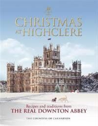 Christmas At Highclere Av The Countess Of Carnarvon