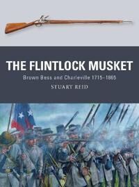 Reid Stuart The Flintlock Musket