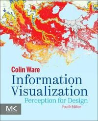 Information Visualization Av Colin (Data Visualization Research Lab University Of New Hampshire Durham Usa) Ware Information Visualization Av Colin (Data Visualization Research Lab University Of New Hampshire Durham Usa) Ware