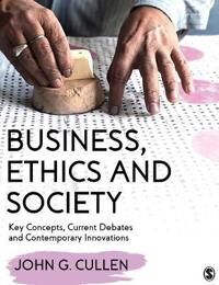 Business, Ethics And Society Av John G. Cullen