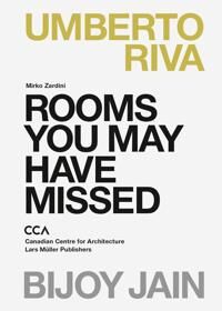 Rooms You May Have Missed: Bijoy Jain, Umberto Riva Av Mirko Zardini