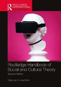 Elliott, Anthony Routledge Handbook of Social and Cultural Theory (0367688123)