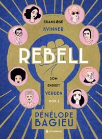 Rebell Av Penelope Bagieu