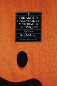 The Artist'S Handbook Of Materials And Techniques Av Ralph Mayer