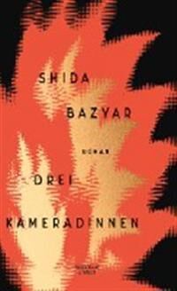 Bazyar Shida Drei Kameradinnen