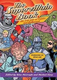 Misiroglu Gina The Supervillain Book: The Evil Side of Comics and Hollywood