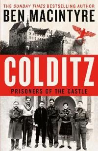 Colditz Av Ben Macintyre Colditz Av Ben Macintyre