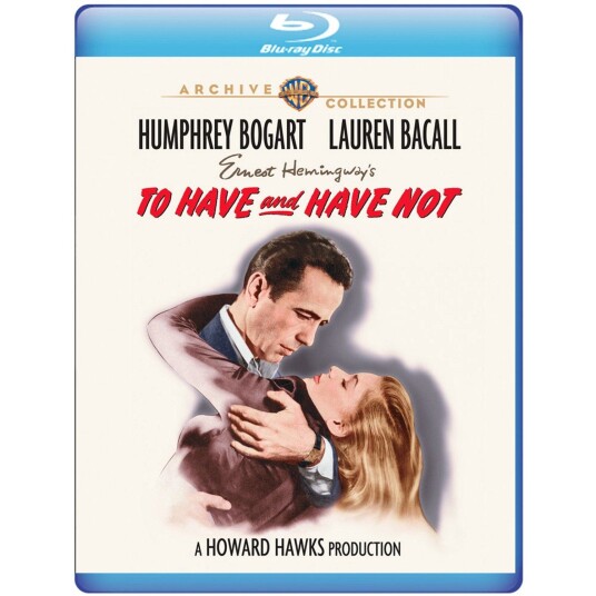 To Have And Have Not To Have And Have Not