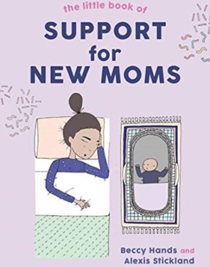 Little Book of Support for New Moms