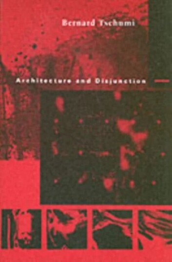 Architecture And Disjunction Av Bernard (Bernard Tschumi Architects) Tschumi