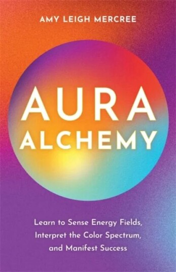 Aura Alchemy Av Amy Leigh Mercree