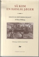 Så Kom En Hæslig Jæger | Klaus Rifbjerg | Språk: Dansk