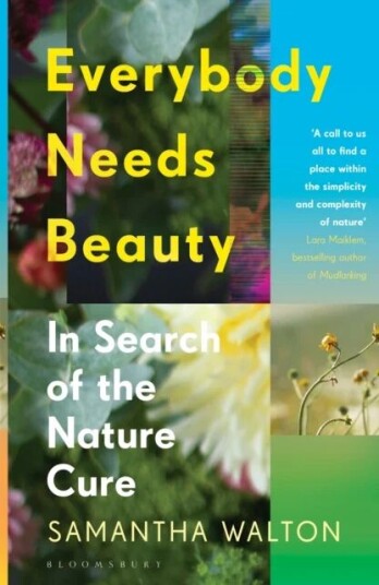 Everybody Needs Beauty Av Samantha Walton