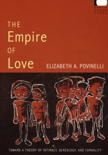 The Empire Of Love Av Elizabeth A. Povinelli