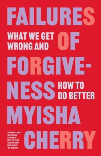 Failures of Forgiveness Failures of Forgiveness