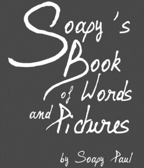 Soapy's Book of Words and Pictures