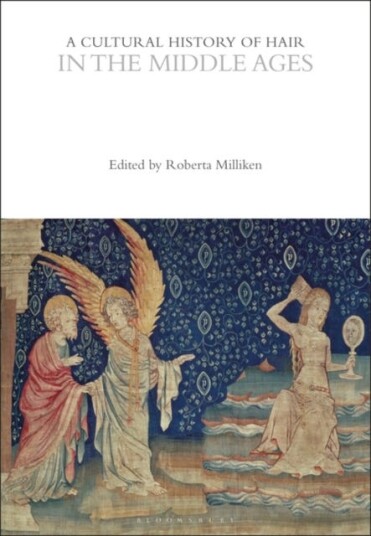 A Cultural History Of Hair In The Middle Ages