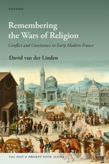 Remembering the Wars of Religion