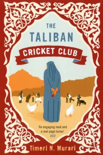 The Taliban Cricket Club Av Timeri (Author) Murari The Taliban Cricket Club Av Timeri (Author) Murari