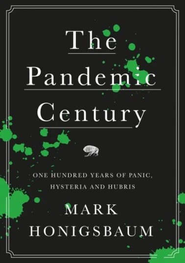 The Pandemic Century Av Mark Honigsbaum