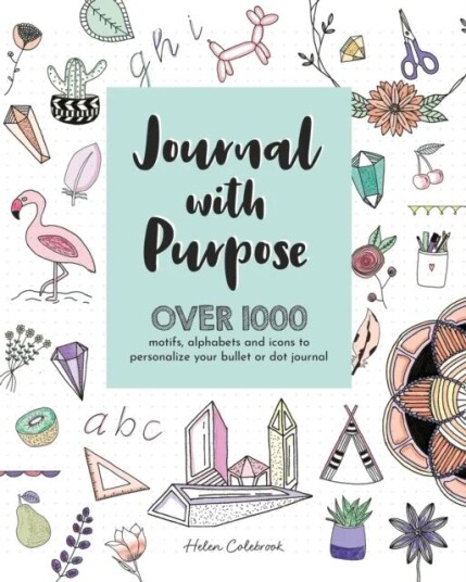 Journal With Purpose Av Helen Colebrook