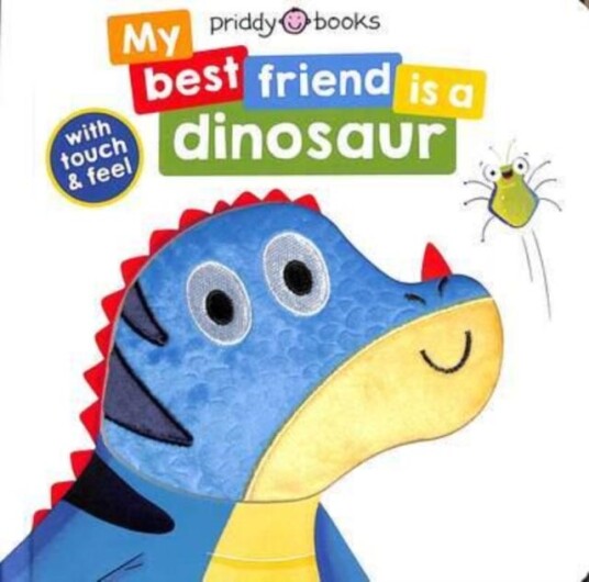 My Best Friend Is A Dinosaur Av Roger Priddy Books, Priddy