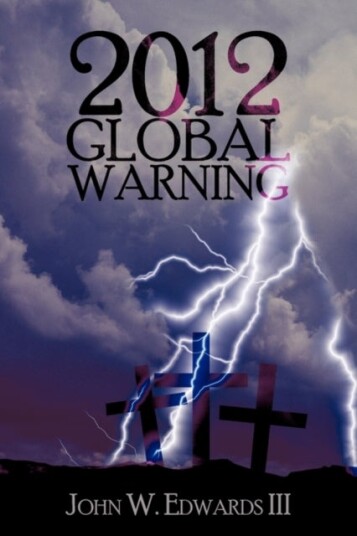 2012 Global Warning 2012 Global Warning