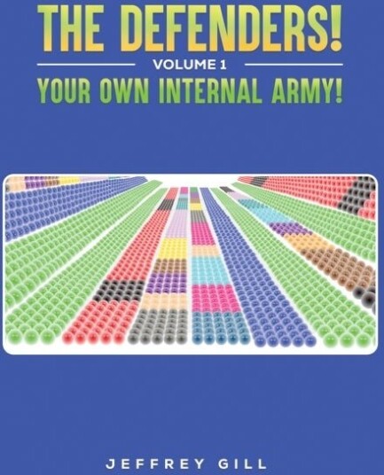 The Defenders! Volume 1 Your own internal army! The Defenders! Volume 1 Your own internal army!