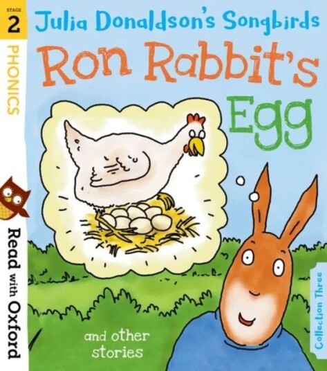 Read With Oxford: Stage 2: Julia Donaldson'S Songbirds: Ron Rabbit'S Egg And Other Stories Av Julia Donaldson Read With Oxford: Stage 2: Julia Donaldson'S Songbirds: Ron Rabbit'S Egg And Other Stories Av Julia Donaldson