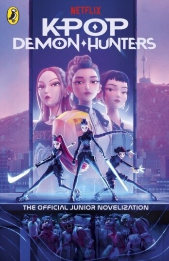 KPop Demon Hunters: The Official Junior Novelization KPop Demon Hunters: The Official Junior Novelization