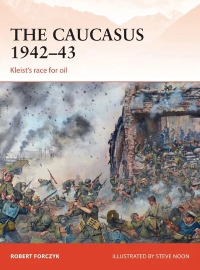 The Caucasus 1942-43 Av Robert Forczyk