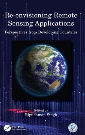 Reenvisioning Remote Sensing Applications Perspectives from Developing Countries
