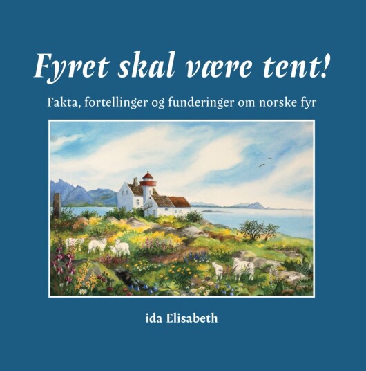 Fyret skal være tent! Fyret skal være tent!