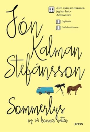 Sommerlys, og så kommer natten av Jón Kalman Stefánsson - Roman fra Forlaget Press Sommerlys, og så kommer natten av Jón Kalman Stefánsson - Roman fra Forlaget Press