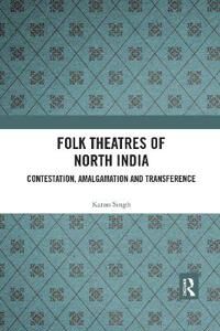Singh Karan Folk Theatres of North India