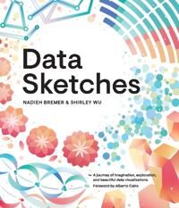Data Sketches Av Nadieh Bremer, Shirley Wu